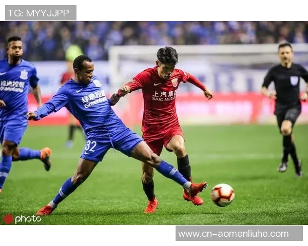 上港与申花激战正酣精彩比赛直播全程回顾与精彩瞬间分析